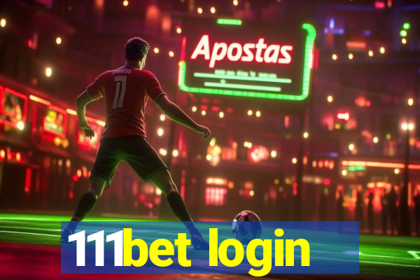 111bet login